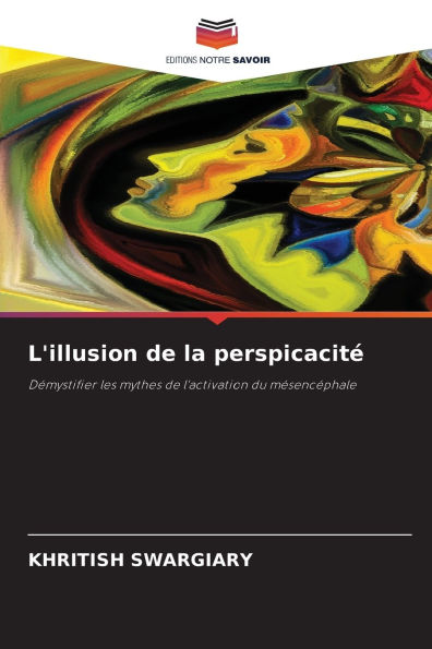 L'illusion de la perspicacitï¿½