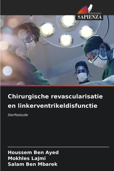Chirurgische revascularisatie en linkerventrikeldisfunctie
