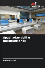 Title: Spazi adattabili e multifunzionali, Author: Daniel Etteh
