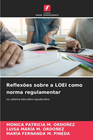 Reflexï¿½es sobre a LOEI como norma regulamentar