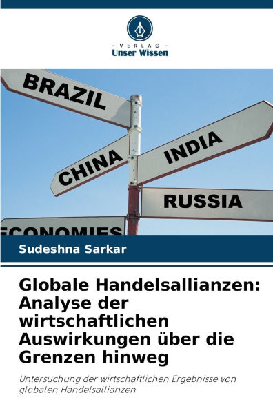 Globale Handelsallianzen: Analyse der wirtschaftlichen Auswirkungen ï¿½ber die Grenzen hinweg