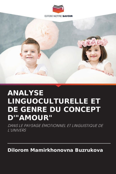 Analyse Linguoculturelle Et de Genre Du Concept d'"Amour"