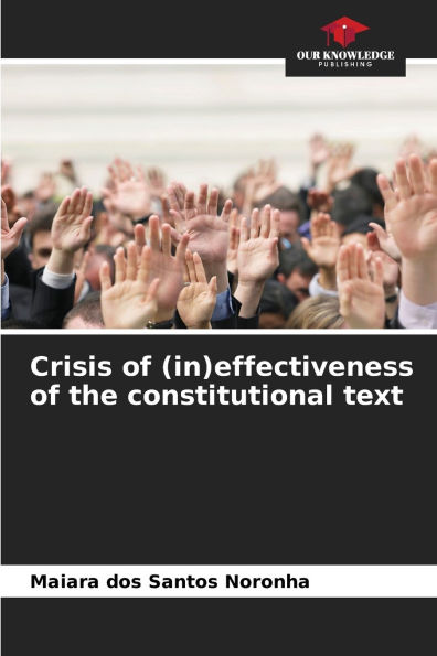 Crisis of (in)effectiveness of the constitutional text