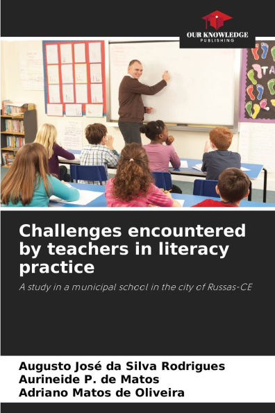 Challenges encountered by teachers in literacy practice