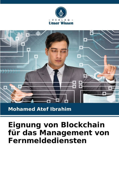 Eignung von Blockchain fï¿½r das Management von Fernmeldediensten