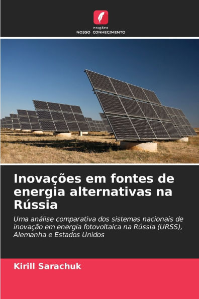 Inovaï¿½ï¿½es em fontes de energia alternativas na Rï¿½ssia