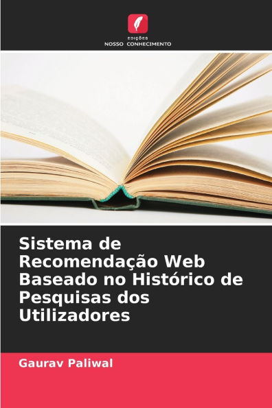 Sistema de Recomendaï¿½ï¿½o Web Baseado no Histï¿½rico de Pesquisas dos Utilizadores