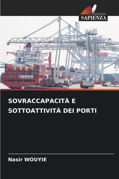 Sovraccapacitï¿½ E Sottoattivitï¿½ Dei Porti