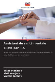 Title: Assistant de santï¿½ mentale pilotï¿½ par l'IA, Author: Tejas Mahadik