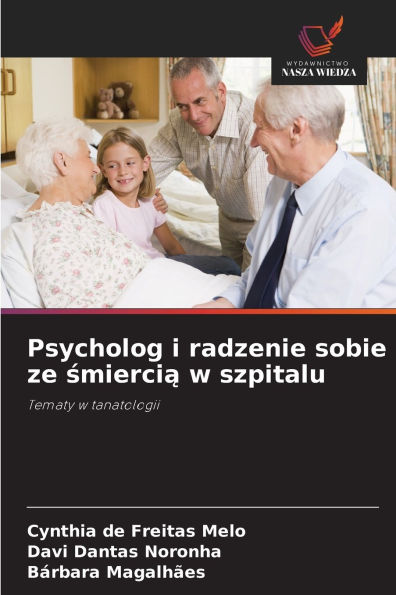 Psycholog i radzenie sobie ze śmiercią w szpitalu