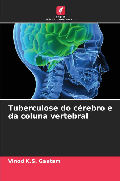 Tuberculose do cï¿½rebro e da coluna vertebral