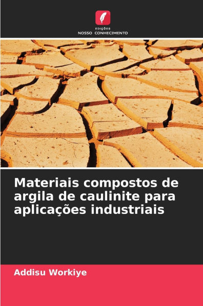 Materiais compostos de argila de caulinite para aplicaï¿½ï¿½es industriais