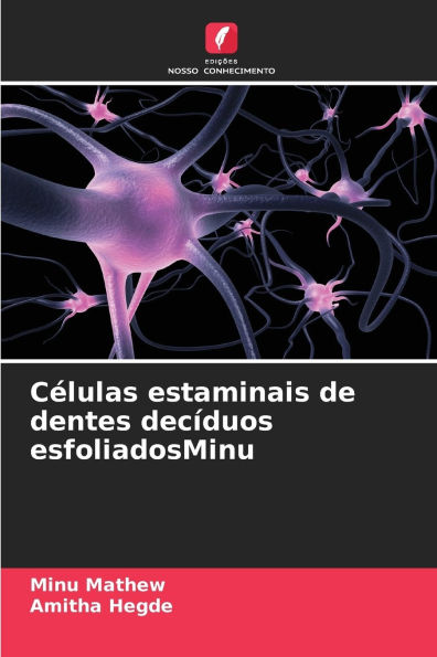 Cï¿½lulas estaminais de dentes decï¿½duos esfoliadosMinu