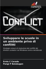 Title: Sviluppare le scuole in un ambiente privo di conflitti, Author: Ernie C Cerado