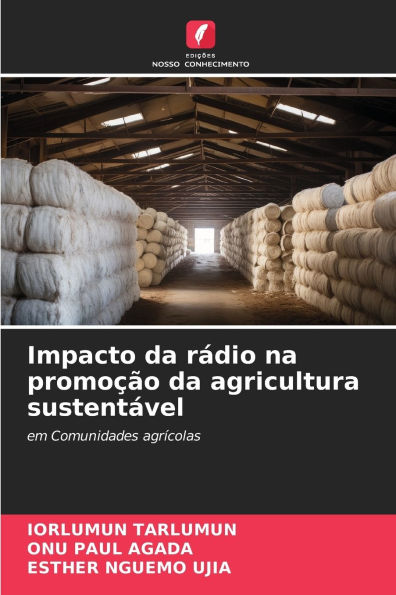 Impacto da rï¿½dio na promoï¿½ï¿½o da agricultura sustentï¿½vel
