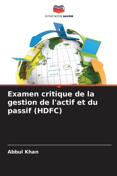 Examen critique de la gestion de l'actif et du passif (HDFC)