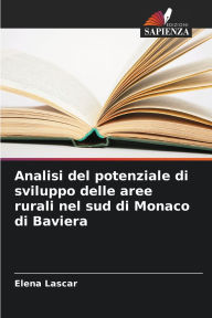 Title: Analisi del potenziale di sviluppo delle aree rurali nel sud di Monaco di Baviera, Author: Elena Lascar