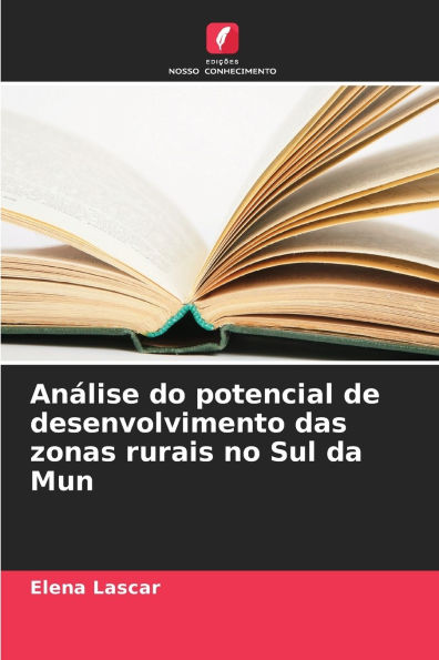 Anï¿½lise do potencial de desenvolvimento das zonas rurais no Sul da Mun