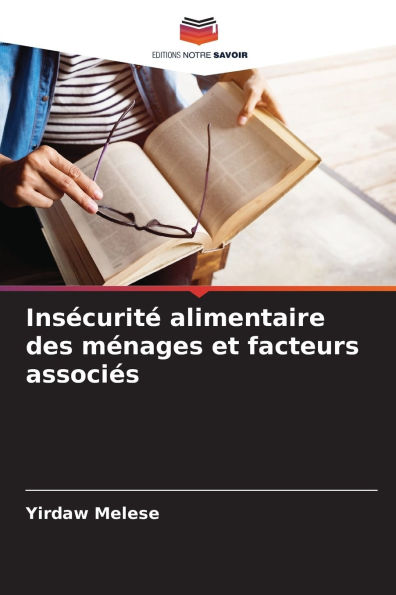 Insï¿½curitï¿½ alimentaire des mï¿½nages et facteurs associï¿½s