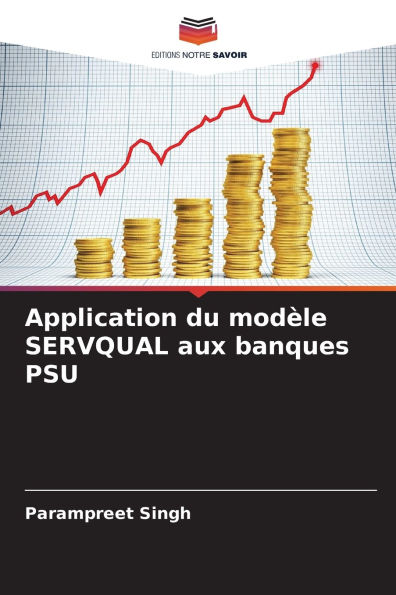 Application du modï¿½le SERVQUAL aux banques PSU