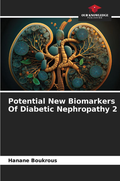 Potential New Biomarkers Of Diabetic Nephropathy 2