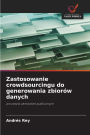 Zastosowanie crowdsourcingu do generowania zbiorï¿½w danych