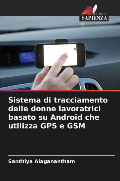Sistema di tracciamento delle donne lavoratrici basato su Android che utilizza GPS e GSM
