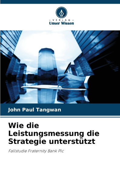 Wie die Leistungsmessung die Strategie unterstï¿½tzt