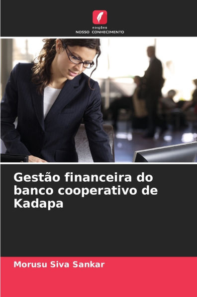 Gestï¿½o financeira do banco cooperativo de Kadapa