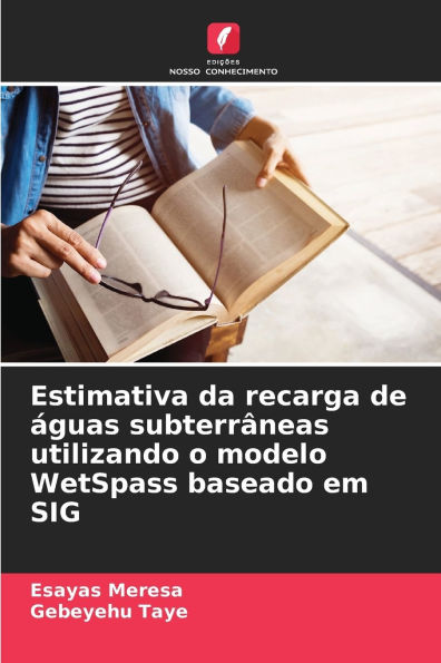 Estimativa da recarga de ï¿½guas subterrï¿½neas utilizando o modelo WetSpass baseado em SIG