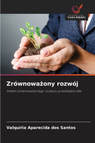 Title: Zrï¿½wnoważony rozwï¿½j, Author: Valquïria Aparecida Dos Santos