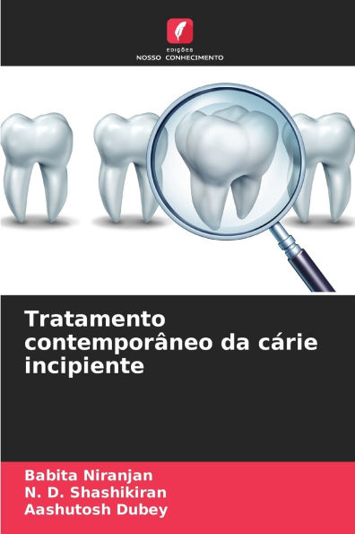 Tratamento contemporï¿½neo da cï¿½rie incipiente