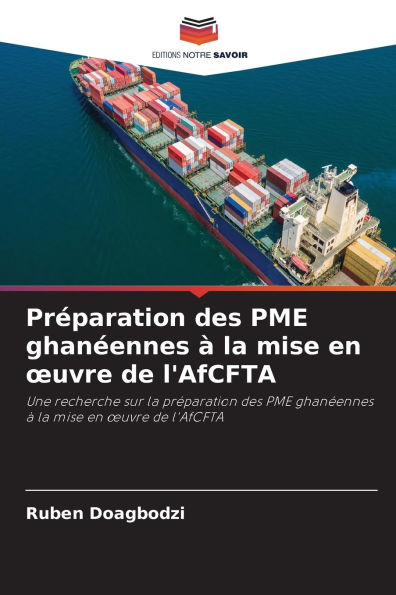 Prï¿½paration des PME ghanï¿½ennes ï¿½ la mise en oeuvre de l'AfCFTA