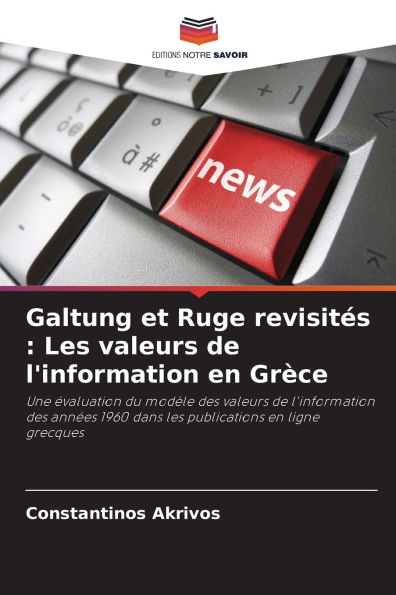 Galtung et Ruge revisitï¿½s: Les valeurs de l'information en Grï¿½ce