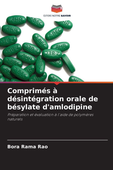 Comprimï¿½s ï¿½ dï¿½sintï¿½gration orale de bï¿½sylate d'amlodipine