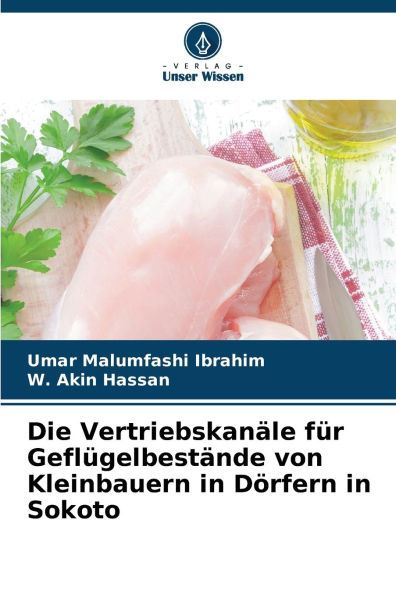 Die Vertriebskanï¿½le fï¿½r Geflï¿½gelbestï¿½nde von Kleinbauern in Dï¿½rfern in Sokoto