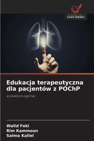 Title: Edukacja terapeutyczna dla pacjentï¿½w z POChP, Author: Walid Feki