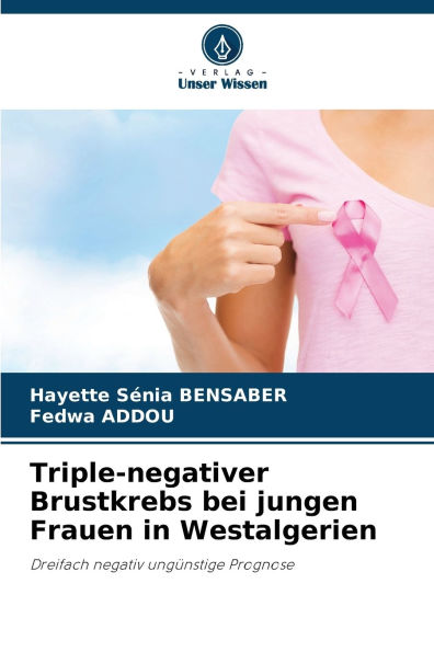 Triple-negativer Brustkrebs bei jungen Frauen in Westalgerien