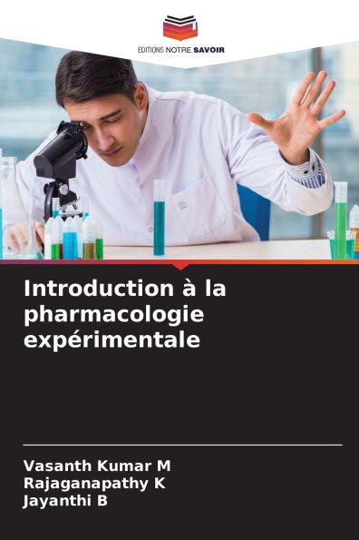 Introduction ï¿½ la pharmacologie expï¿½rimentale