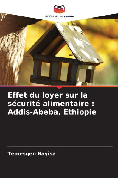 Effet du loyer sur la sï¿½curitï¿½ alimentaire: Addis-Abeba, ï¿½thiopie