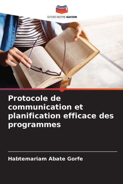 Protocole de communication et planification efficace des programmes