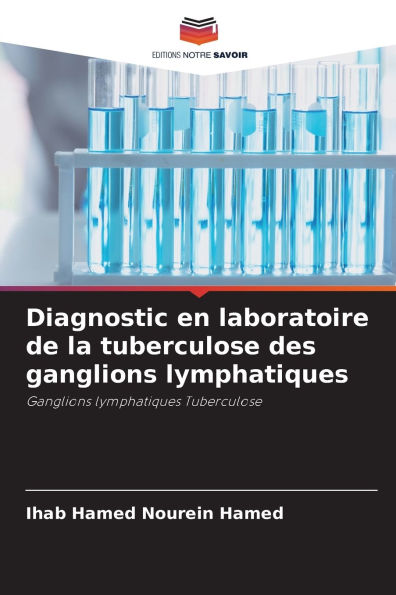 Diagnostic en laboratoire de la tuberculose des ganglions lymphatiques