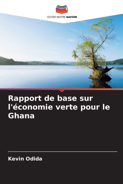 Rapport de base sur l'ï¿½conomie verte pour le Ghana