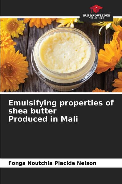 Emulsifying properties of shea butter Produced in Mali