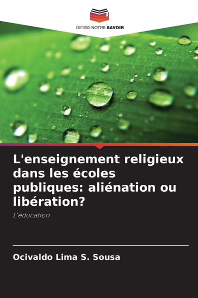 L'enseignement religieux dans les ï¿½coles publiques: aliï¿½nation ou libï¿½ration?