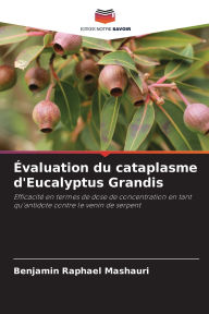 Title: ï¿½valuation du cataplasme d'Eucalyptus Grandis, Author: Benjamin Raphael Mashauri
