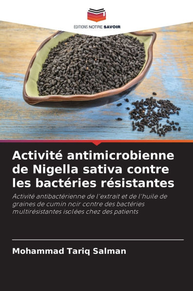 Activitï¿½ antimicrobienne de Nigella sativa contre les bactï¿½ries rï¿½sistantes
