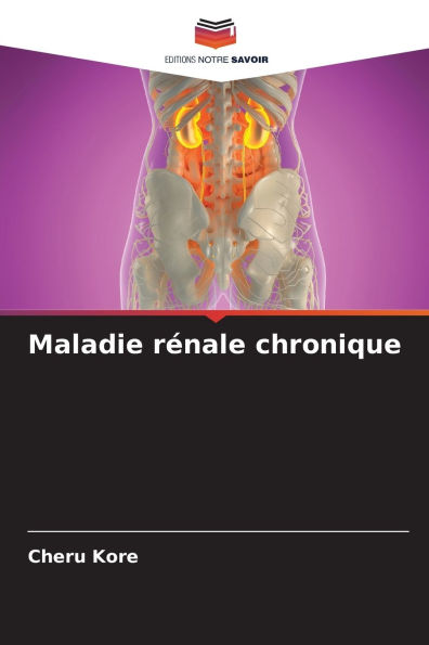 Maladie rï¿½nale chronique