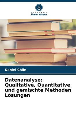 Datenanalyse: Qualitative, Quantitative und gemischte Methoden L�sungen