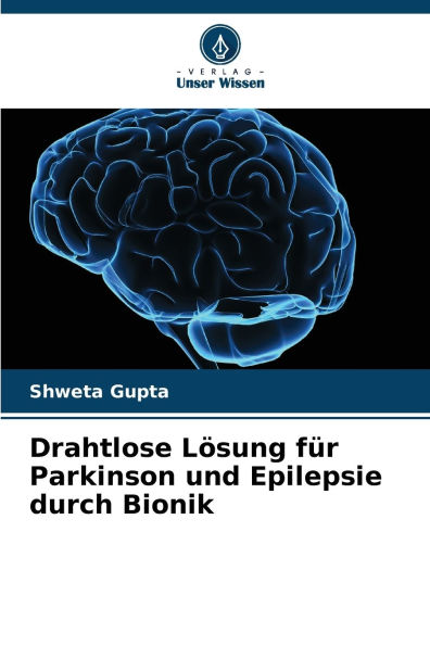 Drahtlose Lï¿½sung fï¿½r Parkinson und Epilepsie durch Bionik